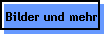 Bilder und mehr